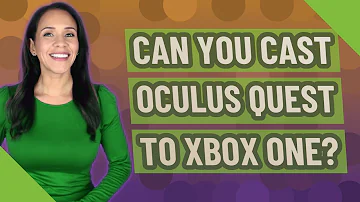 Can I cast my Xbox to my Oculus?