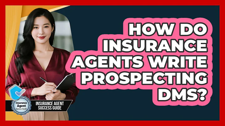 How Do Insurance Agents Write Prospecting DMs?