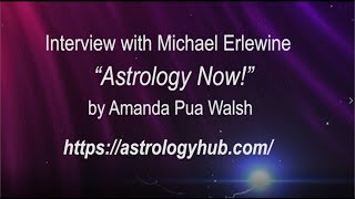 Interview with Michael Erlewine by Amanda &#39;Pua&#39; Walsh (Astrology Hub) V3