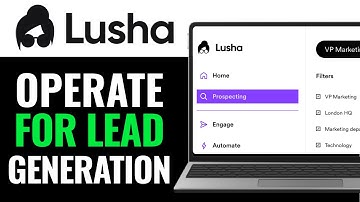 How to Operate Lusha for Lead Generation 2025 (COMPLETE GUIDE)