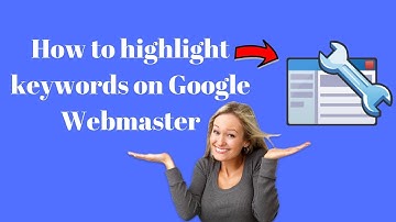 How to highlight keywords on google webmaster | Data Highlighter | Rakesh Tech Solutions