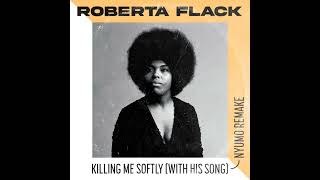 Video thumbnail of "Killing Me Softly ( With His Song ) - Roberta Flack (1973) audio hq"