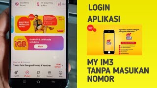 Cara login ke aplikasi my im3 tanpa masukan nomor, otomatis