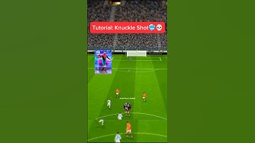 Tutorial: Knuckle Shot.🥶💀 #efootball #efootball2024 #gaming #gameplay #shorts #shortsfeed