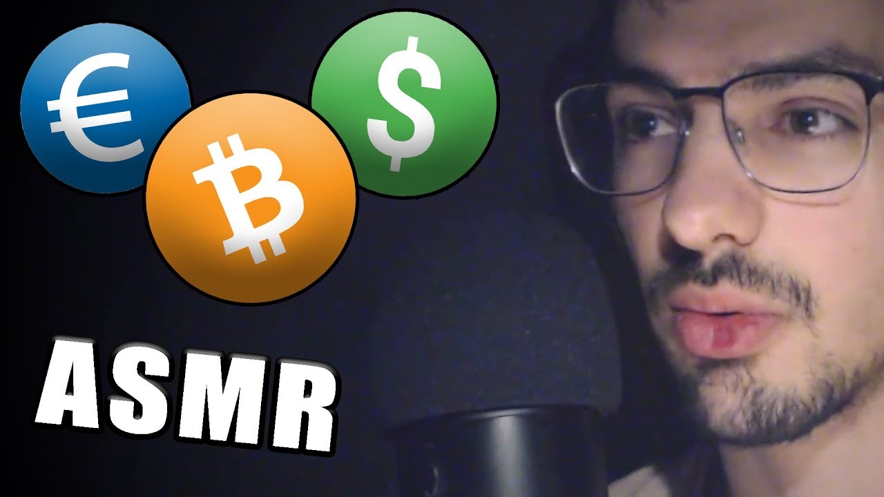 ASMR : parlons économie, cryptomonnaies et trading 💲