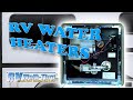RV Water Heaters - Learn about your RV water heater