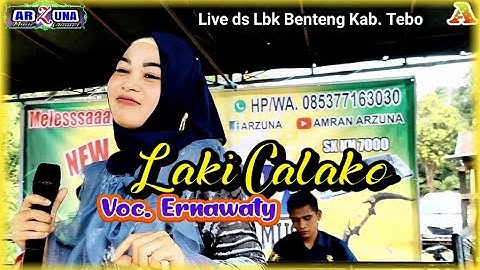 Lagu Jambi - Laki Calako - voc. Ernawaty - Official management arzuna music
