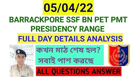 05/04/22 WBP PET PMT FULL DAY DETAILS UPDATE BARRACKPORE SSF BN ll WBP pet pmt Update