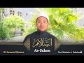 Al Asmaul Husna As Salam With Sheikh Mohsin