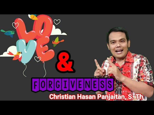 Christian Hasan Panjaitan : Kasih & Pengampunan class=