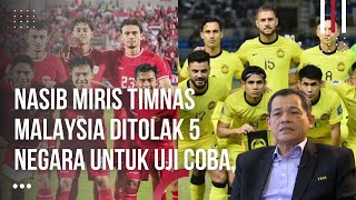 FAM Frustasi Tak Bisa Saingi PSSI Hadirkan Lawan Tangguh, 5 Negara Tolak Uji Tanding Timnas Malaysia