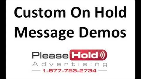 On Hold Message Demos