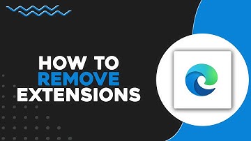 How To Remove Extensions in Microsoft Edge (Quick & Easy)