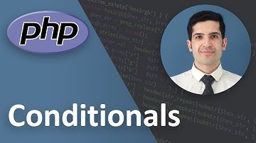 Conditionals in PHP - PHP Tutorial Beginner to Advanced