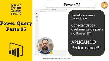[Power Query] 05 - Conectar dados da Pasta no Power BI