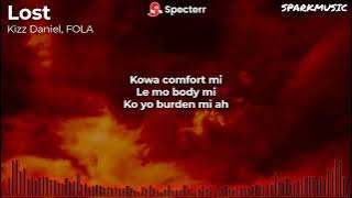 Download lagu Kizz Daniel & FOLA - Lost (Lyrics)