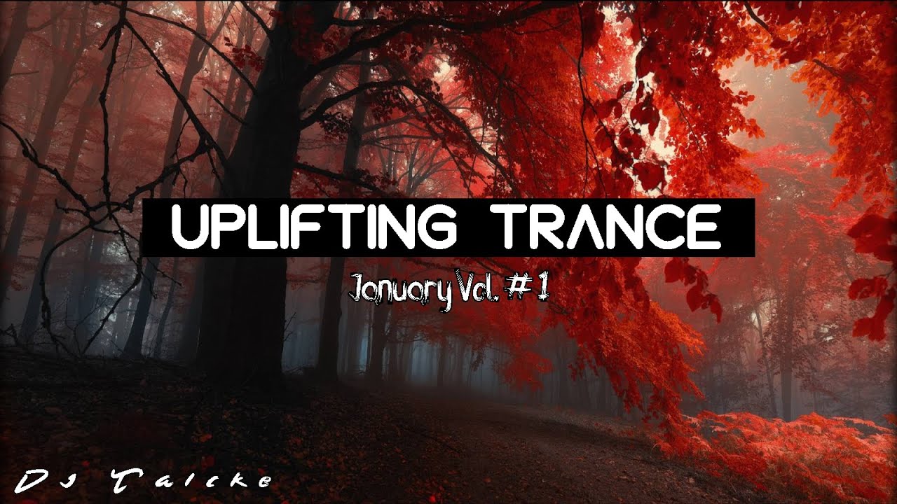 Uplifting Trance 2023 [JANUARY MIX] Vol. # 1