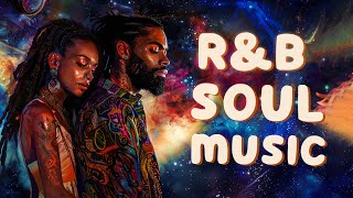 R&B/Soul music | Love you in the every universe - Best soul songs compilation by RnB Soul Rhythm 6,810 views 3 weeks ago 1 hour, 57 minutes