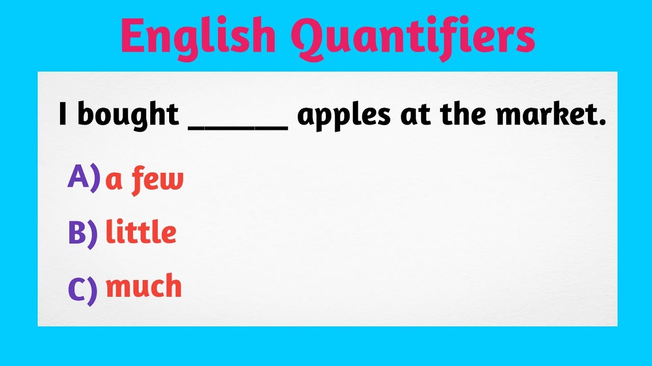 ENGLISH QUANTIFIERS: A few, Many, Much, Little, Any | Grammar Quiz #100 ...
