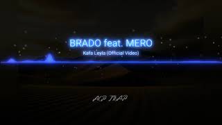 BRADO feat. MERO Kafa Leyla  Resimi