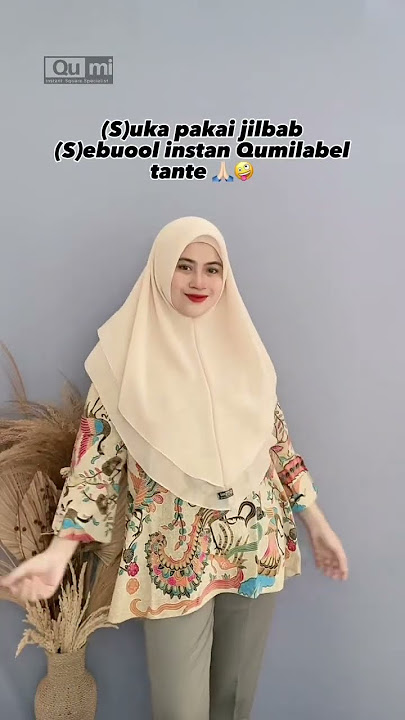 Yang jelas (S)uka pakai jilbab (S)ebuool instan qumilabel tante 🤪 order cek komen 👉🏼