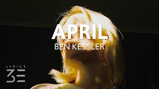 Ben Kessler - April Lyrics