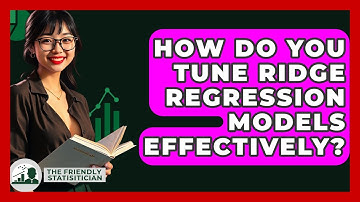 How Do You Tune Ridge Regression Models Effectively? - The Friendly Statistician