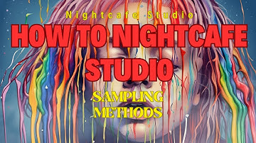 How To - Nightcafe Studio - Stable Diffusion Sampling Methods Explained