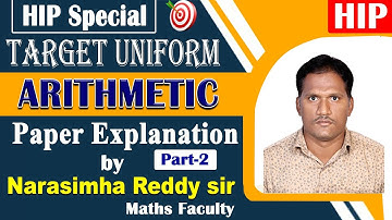 15-03-2023 Target Uniform Arithmetic Paper Explanation |Part-2 |by Narasimha Reddy sir||HIP #tspsc