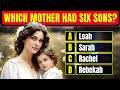 Mothers in the bible  25 bible questions to test your bible  knowledge  the bible quiz