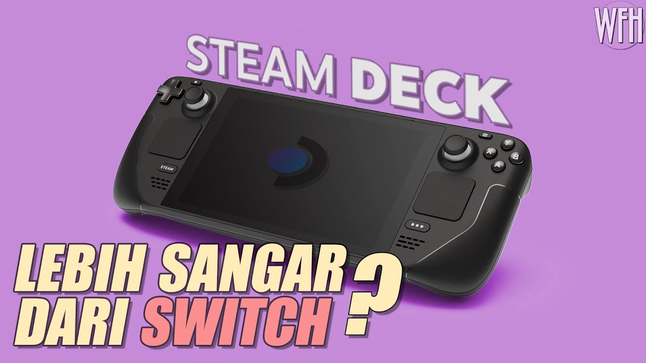 ⁣Steam Deck: Lebih SANGAR Dari Switch?