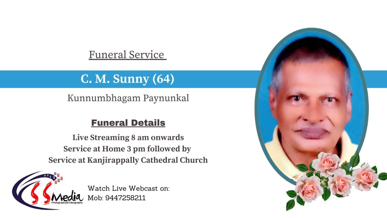 FUNERAL SERVICE OF C.M.SUNNY ( 64 ) MOOLAYIL KUNNUMBHAGAM,PINUNGAL ON ...