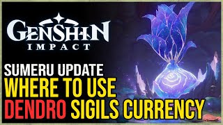How to Use Dendro Sigils Genshin Impact