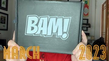 Bam! Geek Box March 2023 Unboxing. Received unsealed! Is everything there?!?!