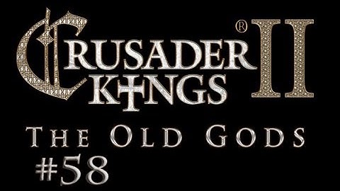 Crusader Kings 2 The Old Gods Let