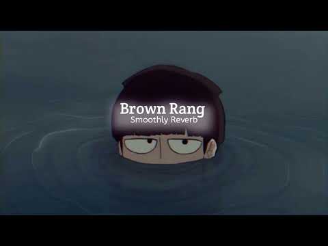 Brown Rang - Yo Yo Honey Singh || Slowed Reverb || Smoothly Reverb