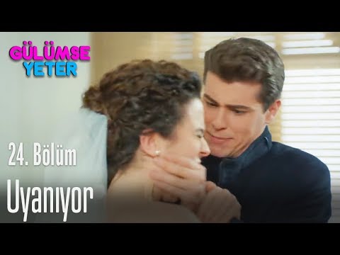 Yasemin uyanıyor - Gülümse Yeter 24. Bölüm