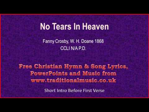 No Tears In Heaven - Hymn Lyrics x Music