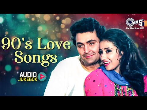 90 S Love Songs Audio Jukebox Hindi Sadabahar Songs 90 S Bollywood Romantic Songs 90 S Hits