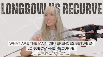 Longbow vs. Recurve Bow: Which is Better?