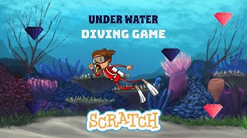 How to make Diving Game in Scratch - Absolute for beginners.  Scratch Game Project