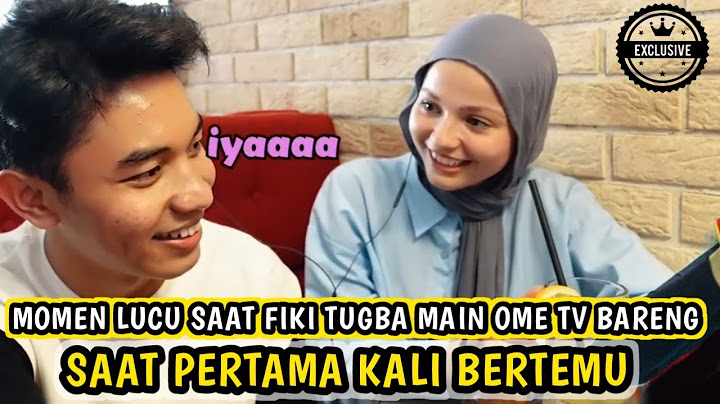 Momen Fiki Tugba pertama kali bertemu,main omeTV prank fan Indonesia
