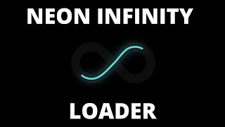 Neon Infinity Loader using HTML and CSS with code