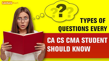 Types of Questions every CA CS CMA LAW Student Should Know | A Quick Tutorial by CS Aditi Pant