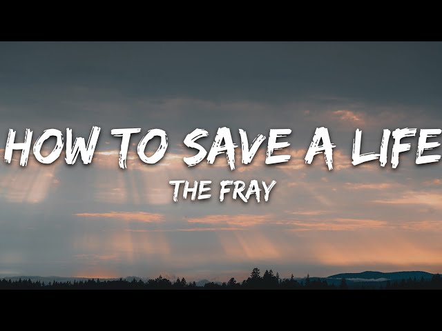 The Fray - How to Save a Life (Lyrics) class=