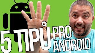 5 tipu a triků pro Android  [poradna]