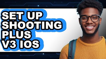 How to Set Up ShootingPlus V3 iOS 2025 - Full Guide