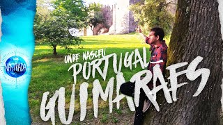 COMO CONHECER A CIDADE ONDE NASCEU PORTUGAL EM 1 DIA GUIMARÃES