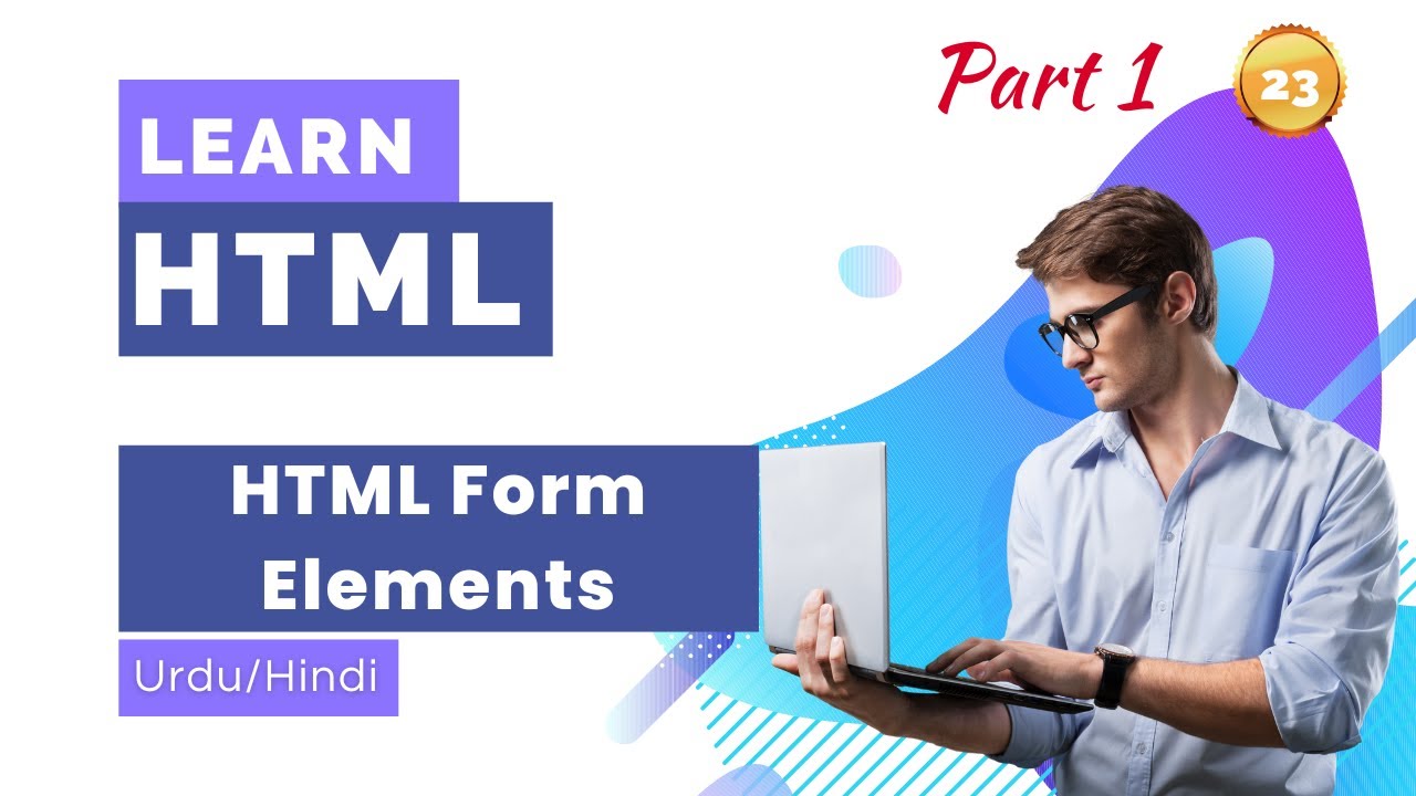 HTML Form element Part 1 | | Form tag in Urdu /Hindi | class # 23 - YouTube