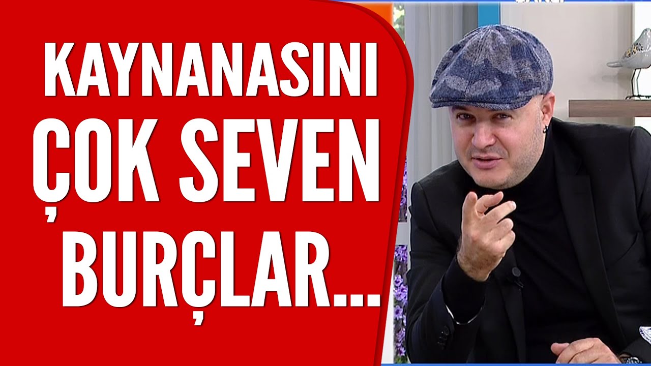 Kaynanasını en çok seven burçlar hangileri? - YouTube